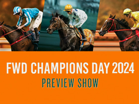 FWD Champions Day 2024 - preview show